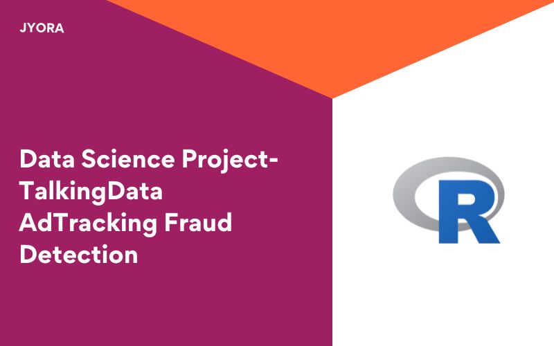 Data Science Project - TalkingData AdTracking Fraud Detection